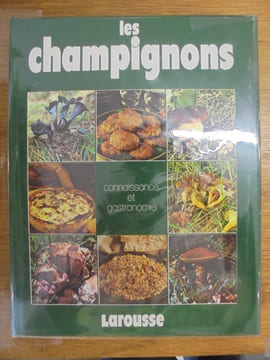 Les Champignons Connaissance et Gastronomie. F. Et. T. Raris