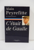 C'était de Gaulle - Tome I. Alain Peyrefitte