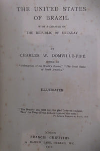 THE UNITED STATES OF BRAZIL with a chapter on THE REPUBLIC OF URUGUAY