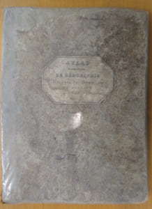 ATLAS ELEMENTAIRE DE GEOGRAPHIE. Ancienne, du moyen âge et moderne. Présenté au Conseil Royal de l'instruction publique à l'usage des Collèges Royaux et des Institutions Universitaires.