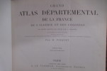GRAND ATLAS DEPARTEMENTAL DE LA FRANCE DE L'ALGERIE ET DES COLONIES. En 2 tomes.. H. Fisquet - Losignol (gravures)