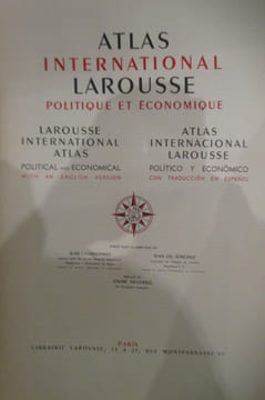 ATLAS INTERNATIONAL LAROUSSE. Politique et Economique / LAROUSSE INTERNATIONAL ATLAS. Political and Economical / ATLAS INTERNACIONAL LAROUSSE. ...