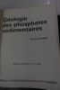 Géologie des phosphates sédimentaires. Maurice Slansky