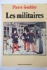 Les Militaires. Pierre Gouhier