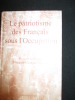 LE PATRIOTISME DES FRANCAIS SOUS L'OCCUPATION .. Dossier établi par FRANCOIS GEORGES DREYFUS .