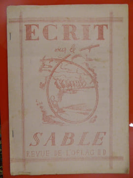ECRIT SUR LE SABLE - REVUE ILLUSTRÉE
journal de l'Oflag II D (Poméranie) année 1941
. Divers contributeurs