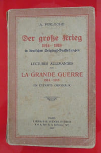 LECTURES ALLEMANDES SUR LA GRANDE GUERRE 1914-1918 EN EXTRAITS ORIGINAUX.
DER GROKE KRIEG 1914-1918