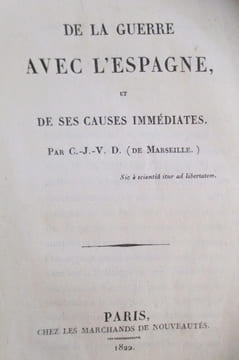 DE LA GUERRE AVEC L'ESPAGNE et DE SES CAUSES IMMEDIATES.. C.-J.-V.D. De Marseille