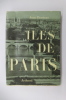 ILES DE PARIS.. Jean Prasteau