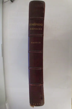 JOSEPHINE REPUDIEE. 1809-1814.. Frédéric Masson