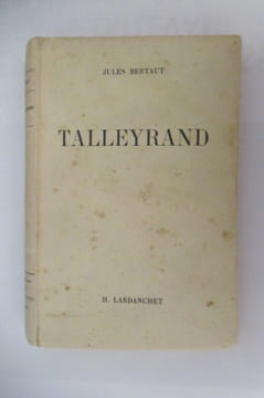 TALLEYRAND.. Jules Bertaut