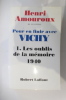 POUR EN FINIR AVEC VICHY. En 2 tomes.. Henri Amouroux 