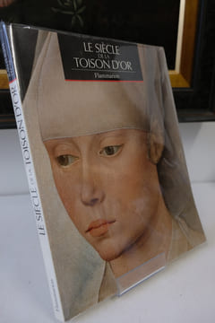 LE SIECLE DE LA TOISON D'OR. Jean-Philippe Lecat