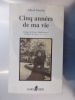 CINQ ANNEES DE MA VIE.. Alfred Dreyfus