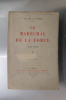 LE MARECHAL DE LA FORCE 1558-1652. Tome 1. Cinquième édition.. Duc de la Force
