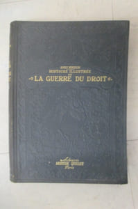 1914. HISTOIRE ILLUSTREE de LA GUERRE DU DROIT. En 3 tomes.
