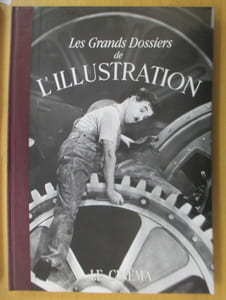 Les Grands Dossiers de L'ILLUSTRATION. LE CINEMA.
