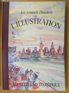 Les Grands Dossiers de L'ILLUSTRATION. LES ETATS-UNIS D'AMERIQUE.