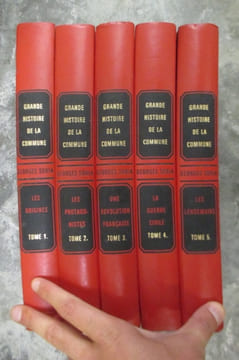 GRANDE HISTOIRE DE LA COMMUNE. TOME 1 : LES ORIGINES - TOME 2 : LES PROTAGONISTES - TOME 3 : UNE REVOLUTION FRANCAISE - TOME 4 : LA GUERRE CIVILE - ...