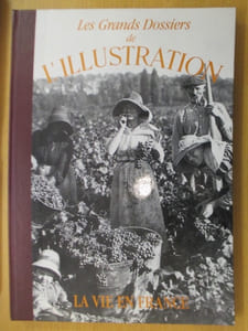 Les Grands Dossiers de L'ILLUSTRATION. LA VIE EN FRANCE.