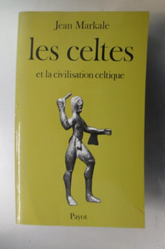 LES CELTES et la civilisation celtique. Mythe et histoire.. Jean Markale