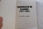 Yougoslavie en flammes. Yves Debay; Eric Micheletti