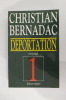 DEPORTATION en 4 tomes + 1 tome d'illustrations et documents.. Christian Bernadac 