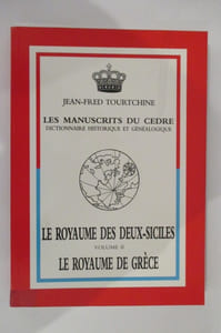 LE ROYAUME DES DEUX-SICILES / LE ROYAUME DE GRECE : Vol 2