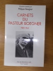 CARNETS DU PASTEUR BOEGNER. 1940-1945.. Philippe Boegner