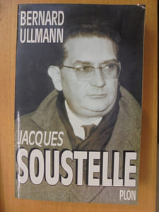 JACQUES SOUSTELLE (avec un envoi de l'Auteur)