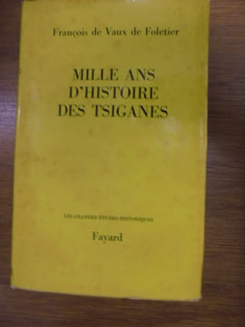 Mille ans d'histoire des Tsiganes.. VAUX de FOLETIER (François de).
