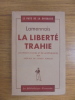 La Liberte Trahie : (Du Proces D'Avril Et De La Republique) 1834 . Lamennais