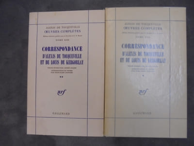 Oeuvres complètes, tome XIII : Correspondance d'Alexis de Tocqueville et de Louis de Kergolay.