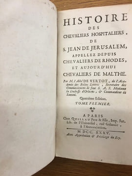 Histoire Des Chevaliers Hospitaliers, De Saint Jean De Jérusalem, Appellez Depuis Chevaliers De Rhodes, et Aujourd'hui Chevaliers De Malthe. Tomes 1, ...