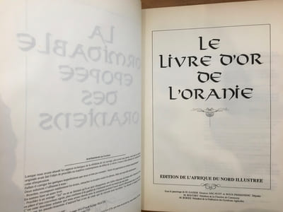 La formidable épopée des oraniens - le livre d'or de l'oranie