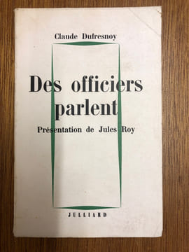 Des officiers parlent. Claude Dufresnoy