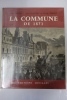 La Commune de 1871. Jean Bruhat - Jean Dautry - Emile Tersen