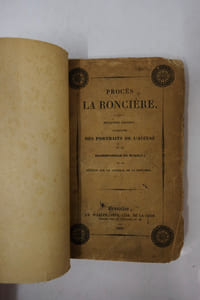 Procès La Roncière. Deuxième édition augmentée des portraits de l'accusé et de Mademoiselle de Morell et de détails sur la Général de Roncière