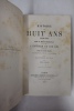 Histoire De Huit Ans, 1840 - 1848, Faisant Suite à l'Histoire De Dix Ans, 1830 - 1840 Par M. Louis Blanc et Complètant Le Règne De Louis-Philippe. ...