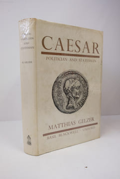 Caesar Politician and Statesman. Gelzer, Matthias