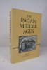 Pagan Middle Ages. Milis, Ludo J. R