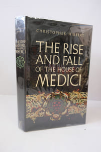 The Rise and Fall of the House of Medici