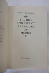 The Rise and Fall of the House of Medici
