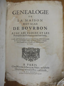 Genealogie de la Maison Royalle de Bourbon. Avec les Éloges et les Portraiets des Princes qui en font fortis.