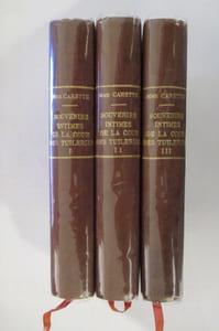 SOUVENIRS INTIMES DE LA COUR DES TUILERIES en 3 tomes.