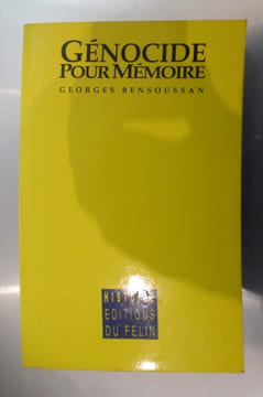 GENOCIDE POUR MEMOIRE. Des racines du désastre aux questions d'aujourd'hui.. Georges Bensoussan