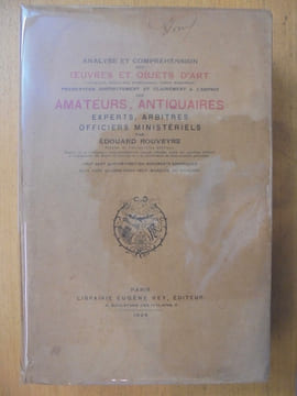 ANALYSE ET COMPREHENSION DES OEUVRES ET OBJETS D'ART PRESENTEES DISTINCTEMENT ET CLAIREMENT A L'ESPRIT DES AMATEURS ANTIQUAIRES, EXPERTS, ARBITRES, ...