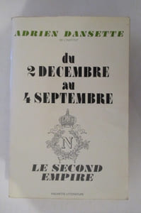 LOUIS-NAPOLEON A LA CONQUETE DU POUVOIR & DU 2 DECEMBRE AU 4 SEPTEMBRE. 2 tomes.