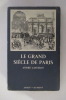 LE GRAND SIECLE DE PARIS.. André Castelot 