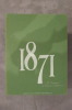 1871 LA COMMUNE OU L'EXPERIENCE DU POUVOIR par l'Affiche et l'Image. . André Rossel / Maquette et dessins de Liliane Parlier 